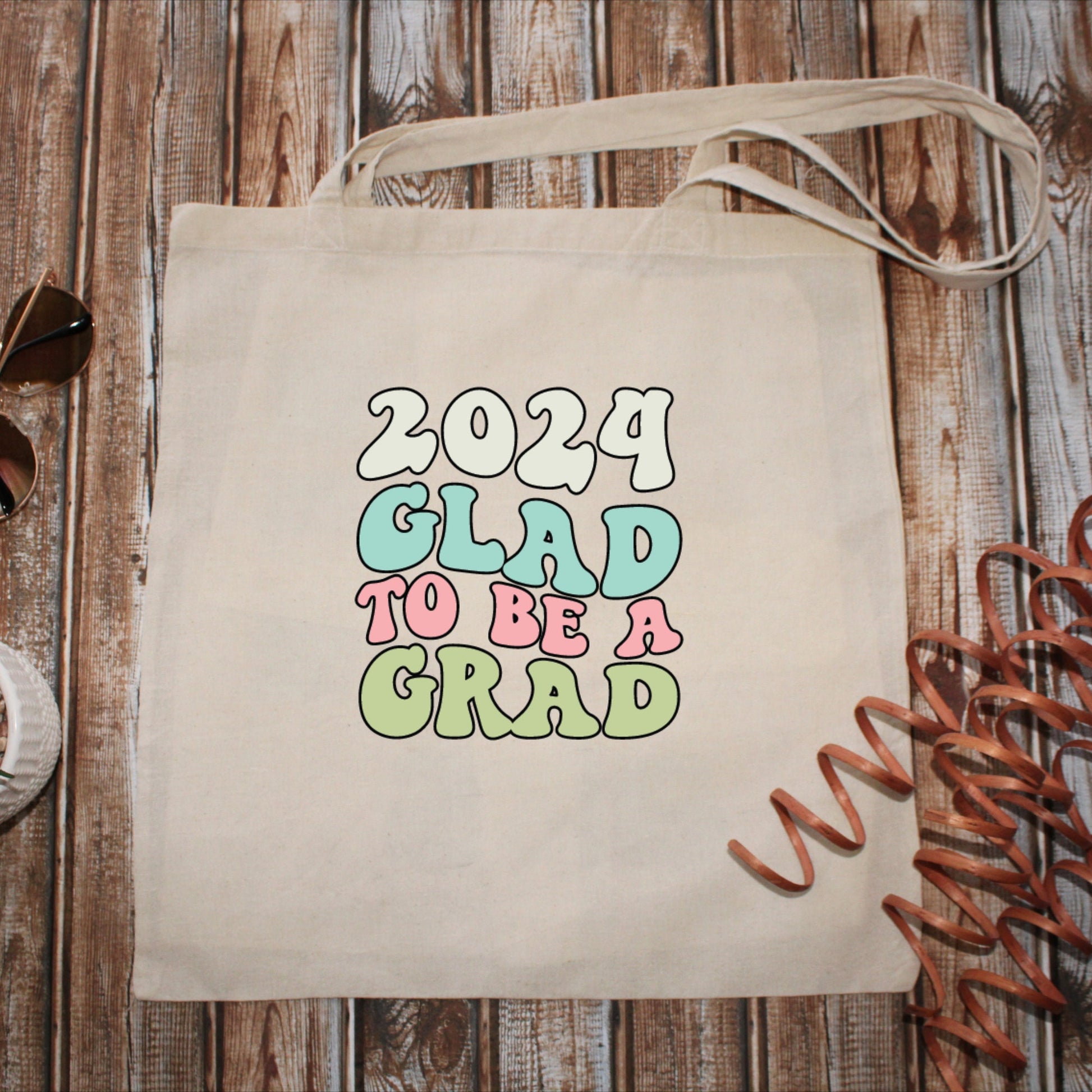 2024 Glad To Be A Grad | Tote Bag 15x16