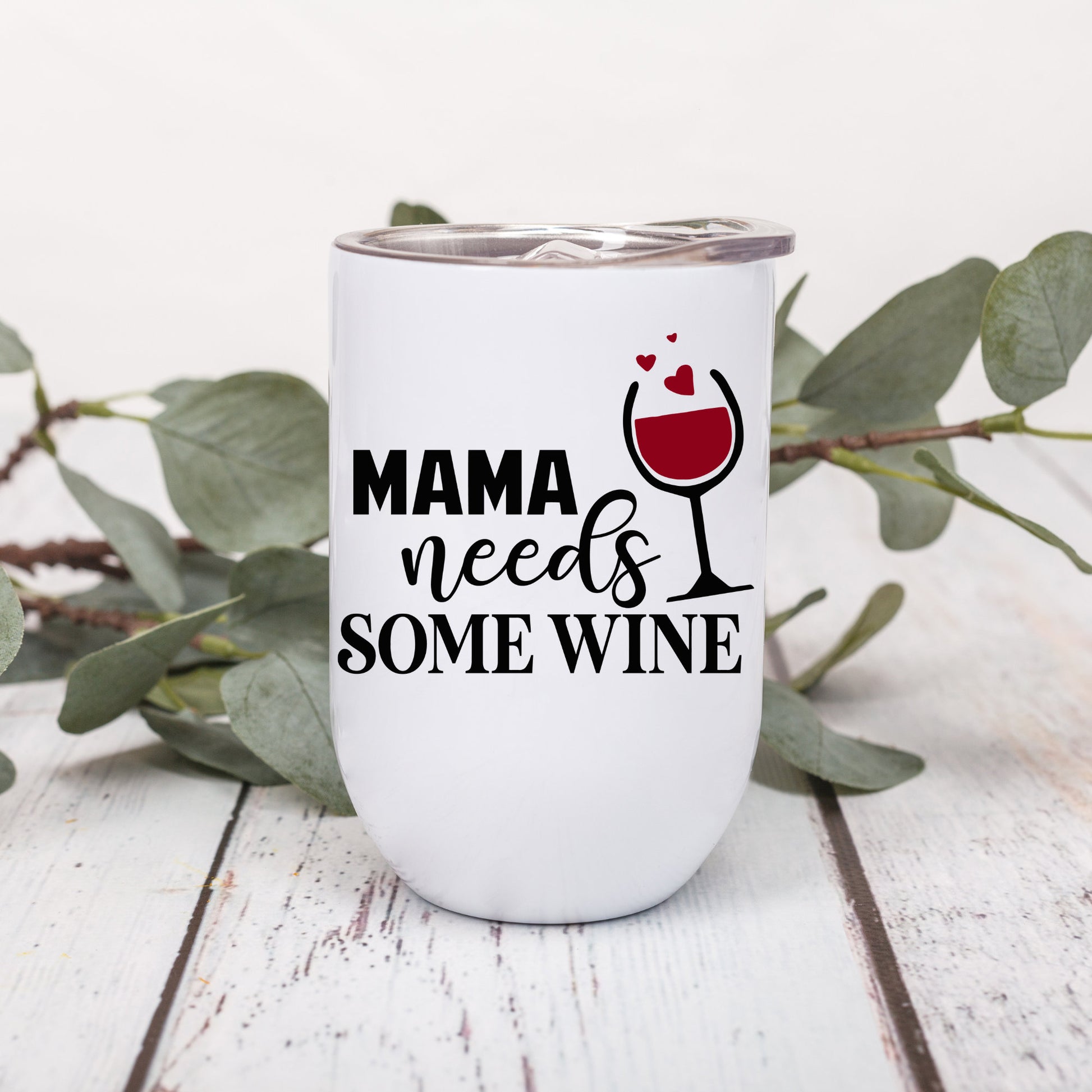 Mom Needs Some Wine | Mother’s Day | Wine Tumbler