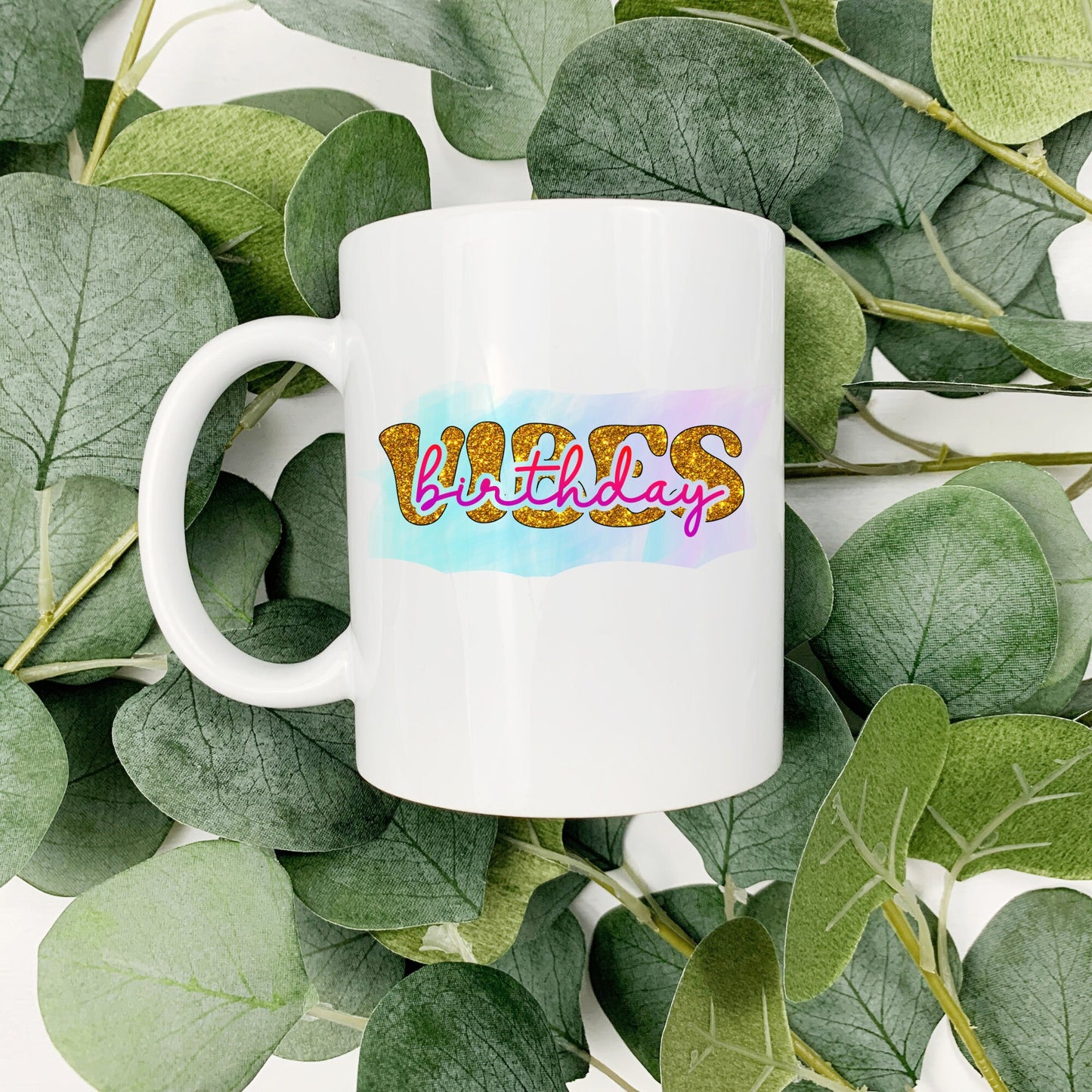 Birthday Vibes - Coffee Cup