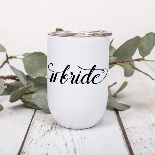 Bride# - Wine Tumbler - White