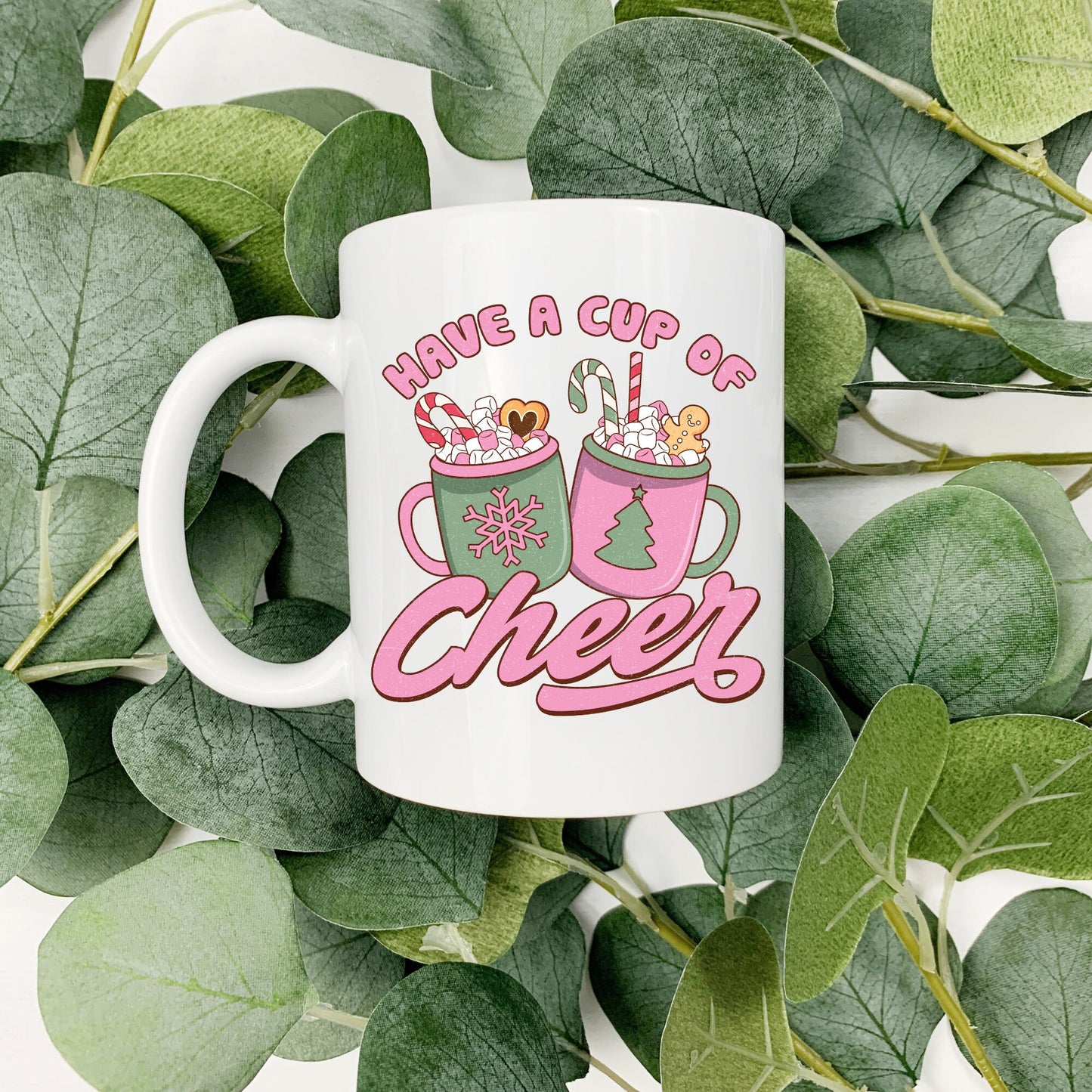 Have A Cup Of Cheer 15oz Coffee Cup